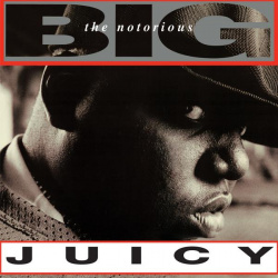 Notorious B i g  Juicy (colour)
