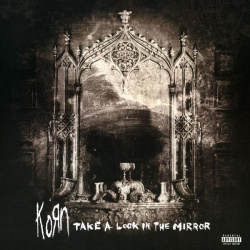 KORN  Take A Look In The Mirror (2 LP)