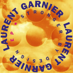 Laurent Garnier  Stronger By Design