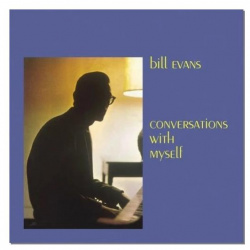 Bill Evans  Conversations With Myself (reissue 180 Gr)