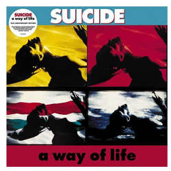 Suicide  A Way Of Life (colour)