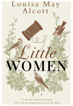 Little Women ООО "Издательство Астрель" 978 5 17 150514 1 Американская