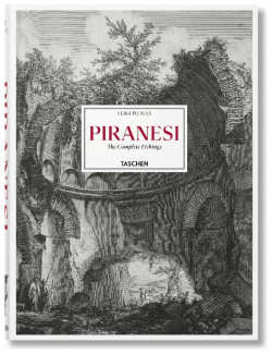 Piranesi  The Complete Etchings Taschen 978 3 8365 8761 7 most famous