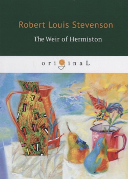 The Weir Hermison = Уир Гермистон: на англ яз RUGRAM_ 978 5 521 07784 7 Robert