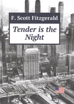 Tender is the Night (книга на английском языке) Lennex Corp 978 5 519 49228 7 