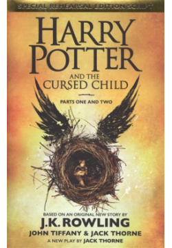 Harry Potter and the Cursed Child  Parts I & II Little Brown Company 978 0 7515 6535 5