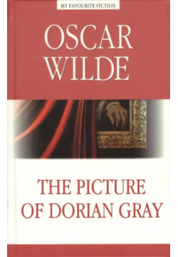 The picture of Dorian Gray / Портрет Дориана Грея Антология 978 5 9908664 4 