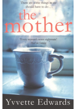 The Mother Pan Books 978 1 4472 9454 2 