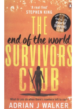 The End of World Survivors Club Penguin Random House 978 1 78503 573 9 