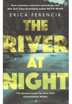 The River at Night Raven books 978 1 4088 8656 4 