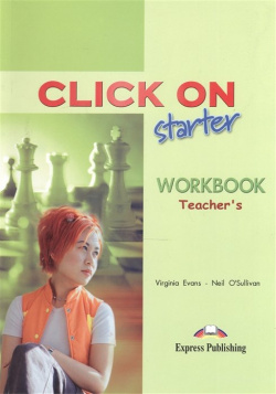 Click On Starter  Workbook Teacher s Express Publishing 978 1 84325 656 4