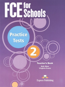 FCE for Schools  Practice Tests 2 Teacher s Book Express Publishing 978 1 4715 3389