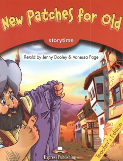 New Patches for Old  Primary Stage 2 Teacher`s Edition Express Publishing 978 1 84325 714
