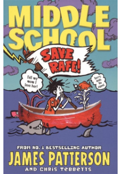 Middle School 6: Save Rafe  Arrow Books 978 0 09 959643 1