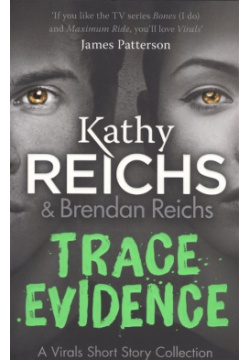 Trace Evidence Arrow Books 978 1 78475 239 2 A Virals Short Story Collection