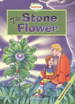 The Stone Flower  Teacher s Edition Express Publishing 978 0 85777 317 3