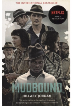 Mudbound Windmill Books 978 1 78609 023 2 When Henry McAllan moves his city bred