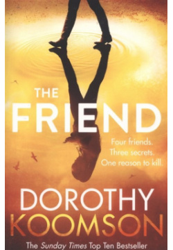 The Friend Arrow Books 978 1 78475 540 9 