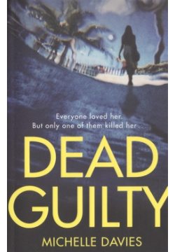 Dead Guilty Pan Books 978 1 5098 5687 9 