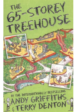 The 65 Storey Treehouse Macmillan 978 1 4472 8759 9 