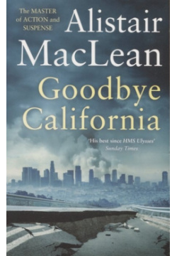 Goodbye California Harper Collins 978 0 833747 6 Reissue of the classic tale