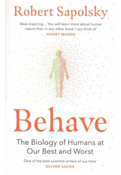 Behave: The Biology of Humans at Our Best and Words Vintage Books 978 0 09 957506 1 