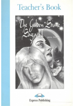 The Golden Stone Saga II  Teacher s Book