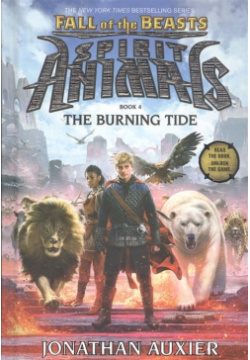 Spirit Animals: Fall of the Beasts  Book 4 Burning Tide Scholastic 978 0 545 83214