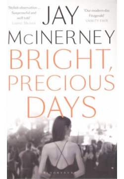 Bright  Precious Days Bloomsbury 978 1 4088 7655 8 It is 2008 and Russell