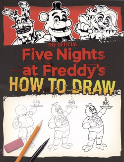 Five Nights at Freddys How to Draw Scholastic 978 1 338 80472 0 