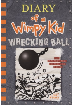 Diary of a Wimpy Kid  Book 14 Wrecking Ball Hachette 978 1 4197 4575