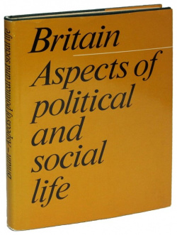 Britain: Aspects of Political and Social Life Leipzig 978 00 1654011 