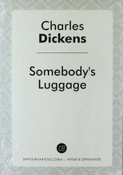 Somebodys Luggage Книга по Требованию 978 5 519 02236 1 
