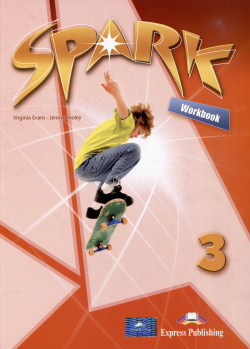Spark 3 Workbook with DigiBooks Application Express Publishing 978 1 4715 6583 0 
