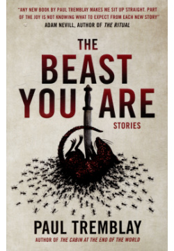 The Beast You Are: Stories Titan Books 978 1 80336 427 8 