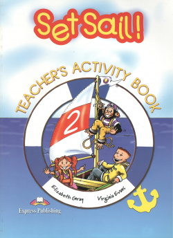 Set Sail 2  Teacher s Activity Book
