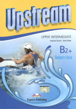 Upstream Upper Intermediate B2+  Student s Book Express Publishing 978 1 4715 2380 9