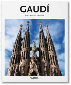 Gaudi Taschen 978 3 83 656028 From the towering Sagrada Familia to