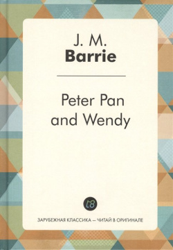 Peter Pan and Wendy Т8 978 1 940 84905 8 