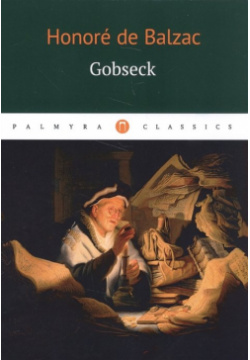 Gobseck РИПОЛ классик Группа Компаний ООО 978 5 521 00495 9 