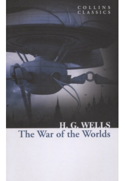 The War of Worlds Harper Collins 978 0 819001 9 