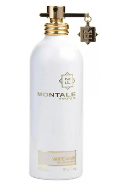 MONTALE Парфюмерная вода White Aoud 100 0 MPL258578