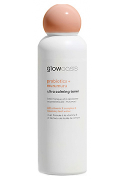 GLOWOASIS Тонер для лица успокаивающий с пробиотиками и маслом мурумуру Probiotics + Murumuru GLW000001