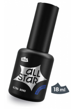 ALL STAR PROFESSIONAL Средство грунтовочное для ногтей (бескислотный праймер) «Ultra Bond» 18 0 MPL241677