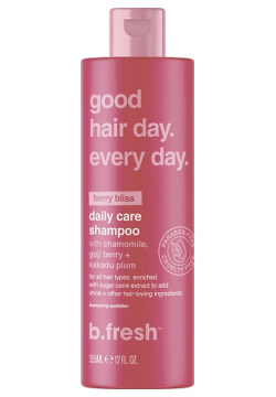 B FRESH Шампунь для волос good hair day  every 355 0 MPL195212